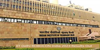 IIT Delhi ROBOCON India 2023 Results Out; Check Details Here